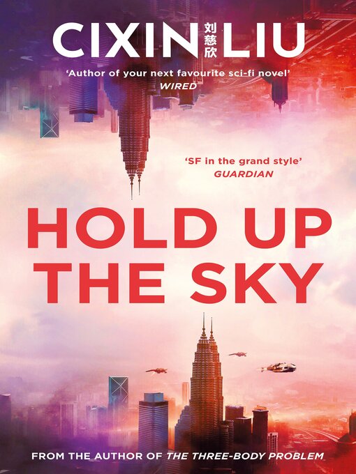 Title details for Hold Up the Sky by Cixin Liu - Available